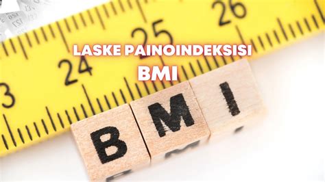 painoindeksi miehet|Painoindeksilaskuri / BMI